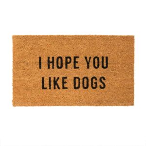 Doormat decor accessory with I hope you like dogs message